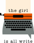&nbsp;the girl is all write
